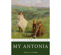 My Antonia by Willa Cather