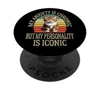My Anxiety Is Chronic But My Personality Is Iconic Funny PopSockets Adhesive PopGrip