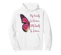My Anxiety Is Chronic But My Personality Is Iconic Funny Pullover Hoodie