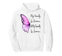 My Anxiety Is Chronic But My Personality Is Iconic Funny Pullover Hoodie