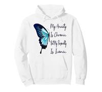 My Anxiety Is Chronic But My Personality Is Iconic Funny Pullover Hoodie