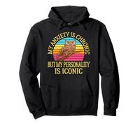 My Anxiety Is Chronic But My Personality Is Iconic Funny Pullover Hoodie