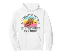 My Anxiety Is Chronic But My Personality Is Iconic Funny Pullover Hoodie