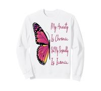 My Anxiety Is Chronic But My Personality Is Iconic Funny Sweatshirt