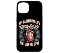 My Aortic Valve Tried To Kill Me So I Got Rid Of It Case for iPhone 13