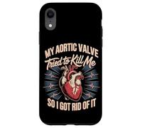 My Aortic Valve Tried To Kill Me So I Got Rid Of It Case for iPhone XR