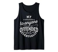 My apologies to anyone I've not yet offended I will get to Tank Top