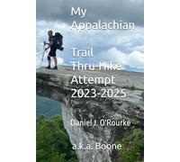 My Appalachian Trail Thru-Hike Attempt 2023-2025