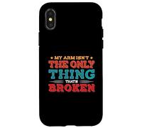 My arm isn't the only thing that's broken - Broken Arm Case for iPhone X/XS