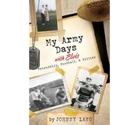 My Army Days with Elvis: Friendship, Football, & Follies: 0