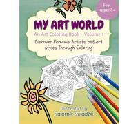 My Art World: An Art Coloring Book - Volume 1