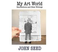 My Art World: Recollections and Other Writings