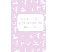My artistic gymnastics journal