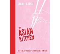 My Asian Kitchen: Bao * Salad * Noodle * Curry * Sushi * Dumpling *