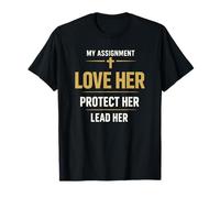 My Assignment Love Her Protect Her Lead Her Godly Husband T-Shirt