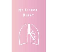 My Asthma Diary: Peak Flow Charts & tracking asthma symptoms and medication, asthma journal | For Women