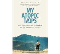 My ATOPIC TRIPS: How travelling saved me from TSW and severe Eczema