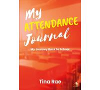My Attendance Journal: My Journey Back to School