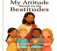 My Attitude Based on the Beatitudes