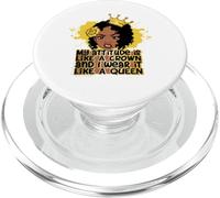 My attitude is like a crown and I wear it like a queen sista PopSockets PopGrip for MagSafe