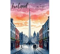 My Au Pair Adventure Journal: Ireland