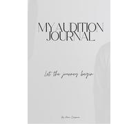 My Audition Journal: Let the journaling begin!