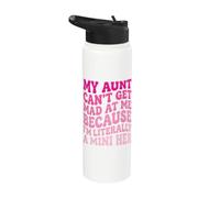 My Aunt Can't Get Mad At Me Because I'm Literally A Mini Her Stainless Steel Insulated Water Bottle