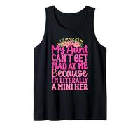 My Aunt Can't Get Mad At Me Funny Humor Auntie Lover Tank Top