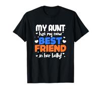 My Aunt Has My New Best Friend In Her Belly Pregnancy Cousin T-Shirt