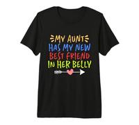 My Aunt has My New Best Friend in her Belly Premium T-Shirt