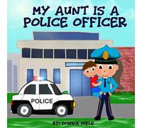 My Aunt is a Police Officer