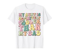 My Aunt is Definitely Cooler Than My Dad Funny T-Shirt