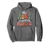 My Aunt Is Getting Married Niece Nephew Of The Bride Pullover Hoodie