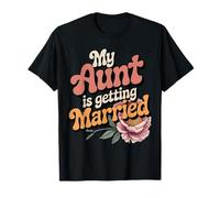 My Aunt Is Getting Married Niece Nephew Of The Bride T-Shirt