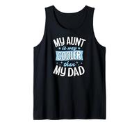 My Aunt is Way Cooler Than My Dad Tank Top