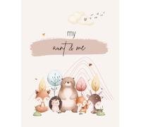 My Aunt & Me - A Memory Journal & Keepsake Book to Fill In | Guided Book for Special Moments, Stories & Bonding Between Aunt and Niece/Nephew: 72 coloured pages, softcover, A4 size