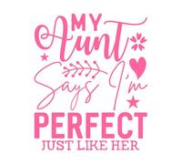 My Aunt says im Perfect just Like her Fine Carving Stickers 65.6x78.9cm Art Mural Painting Pink