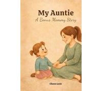 My Auntie: A Bonus Mommy (A Candle for Alex Series)