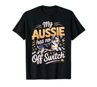 My Aussie Has No Off Switch Australian Shepherd Dog Value Graphic T-Shirt, Men, Black, L