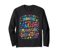 My Autism Makes Life Interesting Neurodiversity Pride Long Sleeve T-Shirt