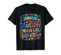 My Autism Makes Life Interesting Neurodiversity Pride T-Shirt