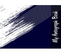 My Autograph Book: Blank Unlined Celebrity Memorabilia Album Gift,Blank Unlined Keepsake Scrapbook Favorite Baseball, Basketball, Football,Collect Autographs and Happy Memories