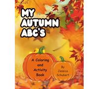 My Autumn ABC's: A Coloring and Activity Book (My ABC's)