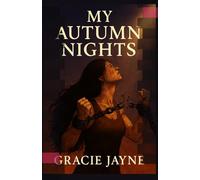 My Autumn Nights (A Child's Freedom)