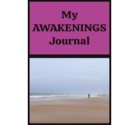 My Awakenings Journal: Personal lined writing notebook