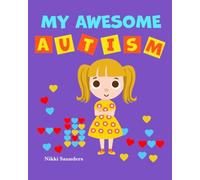 My Awesome Autism: Girls Version Emily