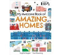 My Awesome Book of: Amazing Homes : published in partnership with RIBA