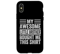 My Awesome Little Brother Bought Me This Shirt Funny Case for iPhone X/XS