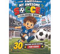 My Awesome Soccer Coloring Book