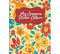 My Awesome Sticker Book: Blank Sticker Book Animals Theme Sticker Journal for kids | Permanent Sticker Collecting Album for Girls & Boys (Sticker Album Gift)